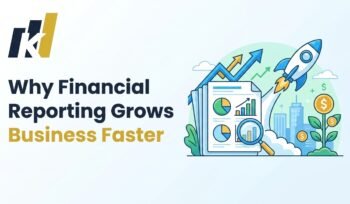 Why Financial Reporting Grows Business Faster