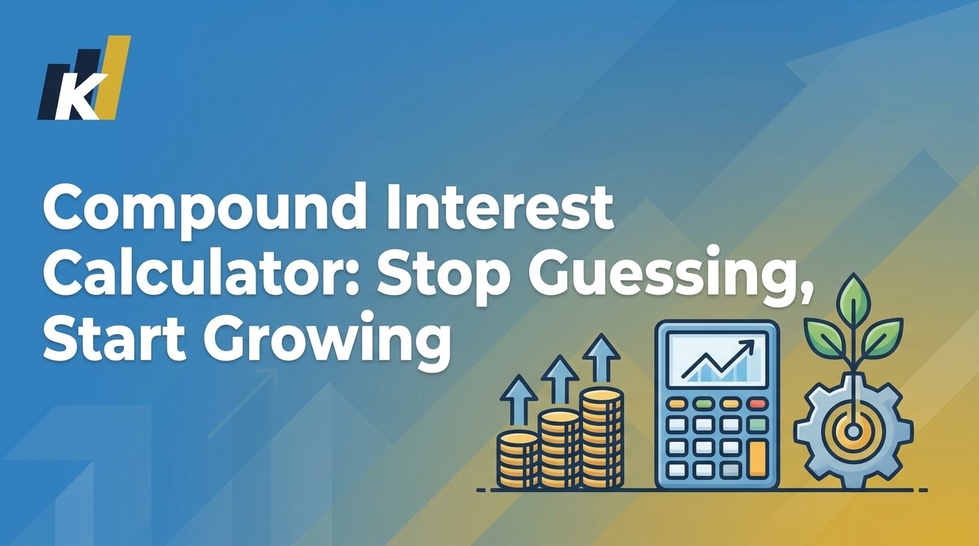 Compound Interest Calculator: Stop Guessing, Start Growing